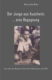 Der Junge aus Auschwitz ... eine Begegnung.