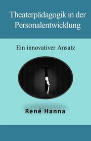 Theaterpädagogik in der Personalentwicklung - Cover