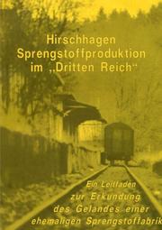 Hirschhagen - Sprengstoffproduktion im 'Dritten Reich'