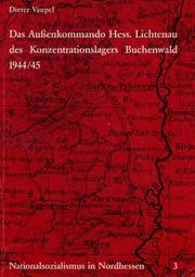 Das Außenkommando Hessisch Lichtenau des Konzentrationslagers Buchenwald 1944/45