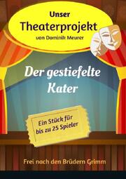 Unser Theaterprojekt, Band 11 - Der gestiefelte Kater - Cover