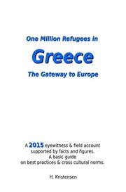 One Million Refugees in Greece, The Gateway to Europe