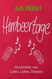 Himbeertage