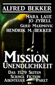 Mission Unendlichkeit - Das 1529 Science Fiction Abenteuer Paket