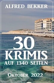 30 Krimis auf 1340 Seiten Oktober 2022 - Cover