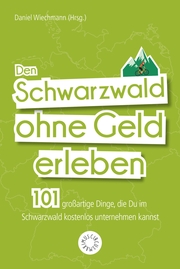Den Schwarzwald ohne Geld erleben - Cover