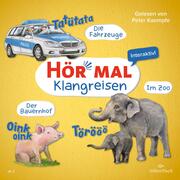 Hör mal (Klangreisen): Die Fahrzeuge, Der Bauernhof, Im Zoo - Cover