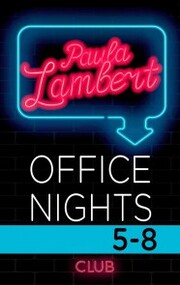 Paula Lambert - Office Nights 5-8