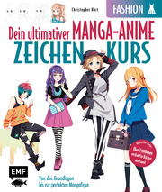 Dein ultimativer Manga-Anime-Zeichenkurs - Fashion