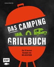 Das Camping-Grillbuch - Die 70 besten Rezepte von mr.nicefood