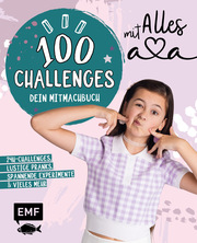 Alles Ava - 100 Challenges - Dein Mitmachbuch vom erfolgreichen YouTube-Star