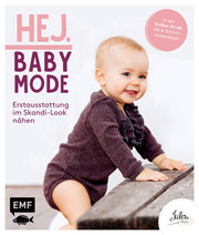Hej. Babymode - Erstausstattung im Skandi-Look nähen