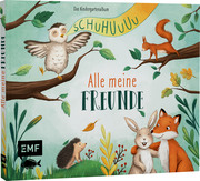 Schuhuuu: Alle meine Freunde - Das Kindergartenalbum