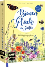 Bienenglück im Garten - Das illustrierte Gartenbuch