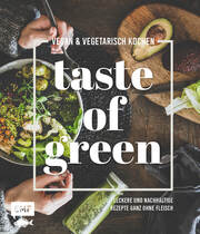 Taste of Green - Vegan & vegetarisch kochen - Cover
