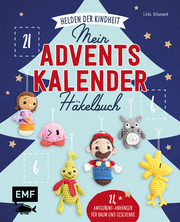 Mein Adventskalender-Häkelbuch: Helden der Kindheit - Merry X-Mas