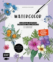 Watercolor - Florale Motive around the world: von heimisch bis exotisch - Cover