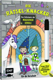 Die Rätsel-Knacker - Das Geheimnis der magischen Schule (Buch mit abwischbarem Stift)