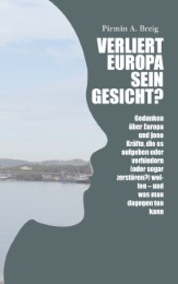 Verliert Europa sein Gesicht?