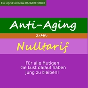 Anti Aging zum Nulltarif - Cover