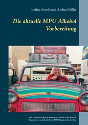 Die aktuelle MPU Alkohol Vorbereitung - Cover