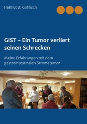 GIST - Ein Tumor verliert seinen Schrecken