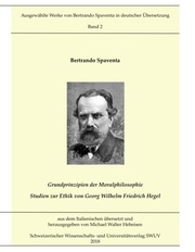 Grundprinzipien der Moralphilosophie - Studien zur Ethik von Georg Wilhelm Friedrich Hegel