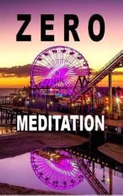Zero Meditation