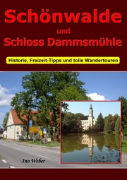Schönwalde und Schloss Dammsmühle