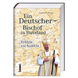 Ein Deutscher Bischof in Russland