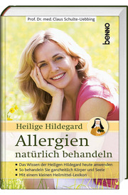 Hildegard von Bingen - Allergien natürlich behandeln