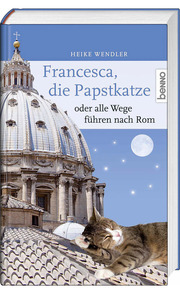 Francesca, die Papstkatze, oder alle Wege führen nach Rom - Cover