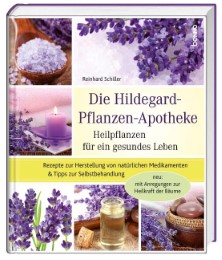 Die Hildegard-Pflanzen-Apotheke