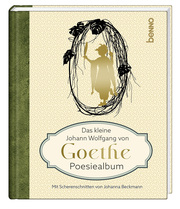 Das kleine Johann Wolfgang von Goethe Poesiealbum - Cover