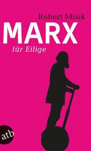 Marx für Eilige