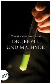 Der seltsame Fall: Dr. Jekyll und Mr. Hyde