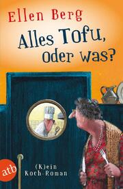 Alles Tofu, oder was? - Cover