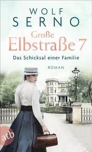 Große Elbstraße 7 - Das Schicksal einer Familie - Cover