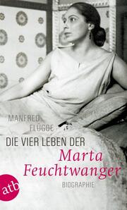 Die vier Leben der Marta Feuchtwanger - Cover
