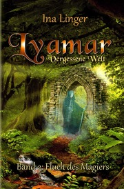 Lyamar - Vergessene Welt - Band 2