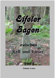 Eifeler Sagen zwischen Kyll und Lieser, Band 8
