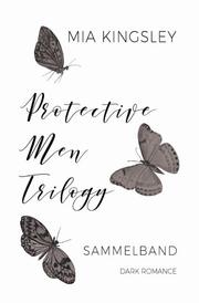 Protective Men Trilogy