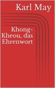 Khong-Kheou, das Ehrenwort