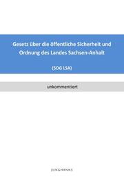 Gesetz über die öffentliche Sicherheit und Ordnung des Landes Sachsen-Anhalt (SOG LSA)