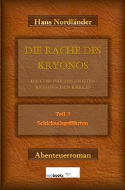 Die Rache des Kryonos - Die Chronik des Zweiten Kryonischen Krieges - Cover