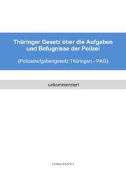 Polizeiaufgabengesetz Thüringen (PAG Thüringen)