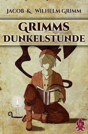 Grimms Dunkelstunde