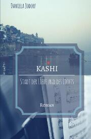 KASHI - Stadt der Liebe und des Lichts - Cover