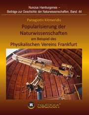 Popularisierung der Naturwissenschaften am Beispiel des Physikalischen Vereins Frankfurt. - Cover