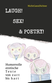 Laugh! Sex! & Poetry!